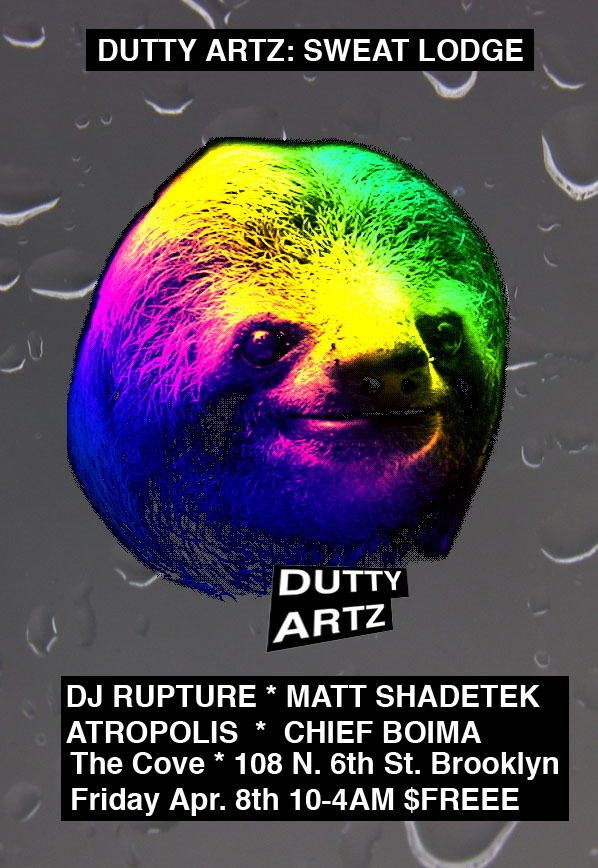 Dutty Artz Sweat Lodge Flier: Party At The Cove Friday April 8th